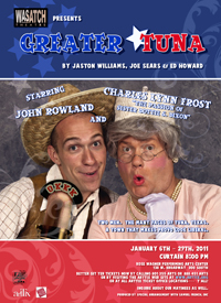 Greater Tuna, Directed by Sallie Cooper, starring Charles Lynn Frost and John Rowland