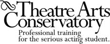 Theatre Arts Conservatory offers professional training for the serious acting student age 11 and up. For more information visit www.TheatreArtsConservatory.com or call 801-654-1690. We can also be contacted at theatreartsconservatory@gmail.com